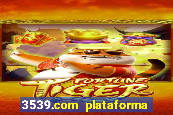 3539.com plataforma de jogos